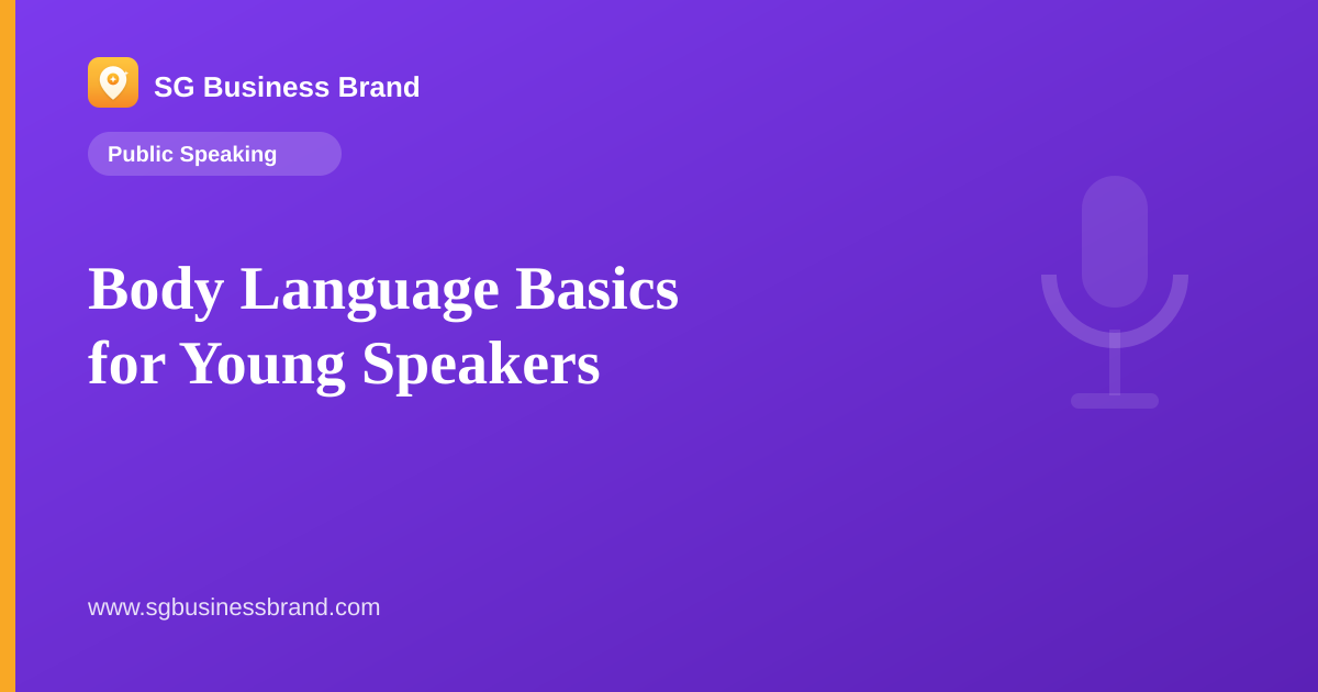 Body Language Basics for Young Speakers
