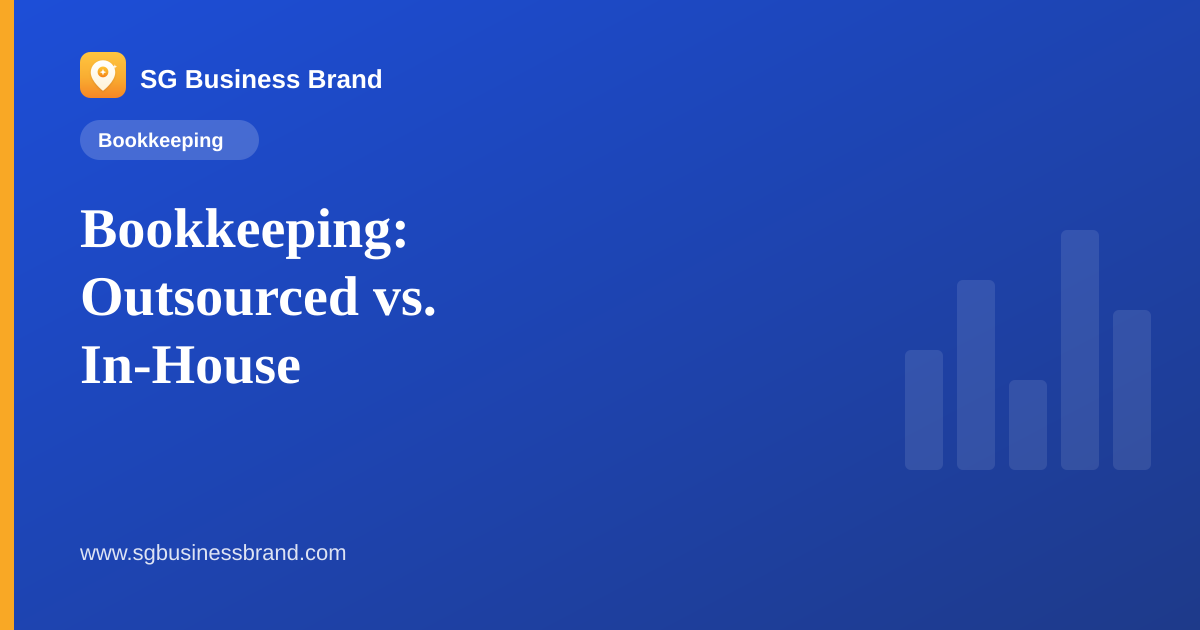 Bookkeeping: Outsourced vs. In-House