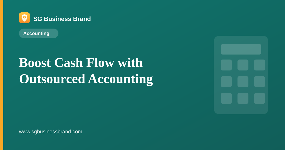 Boost Cash Flow with Outsourced Accounting