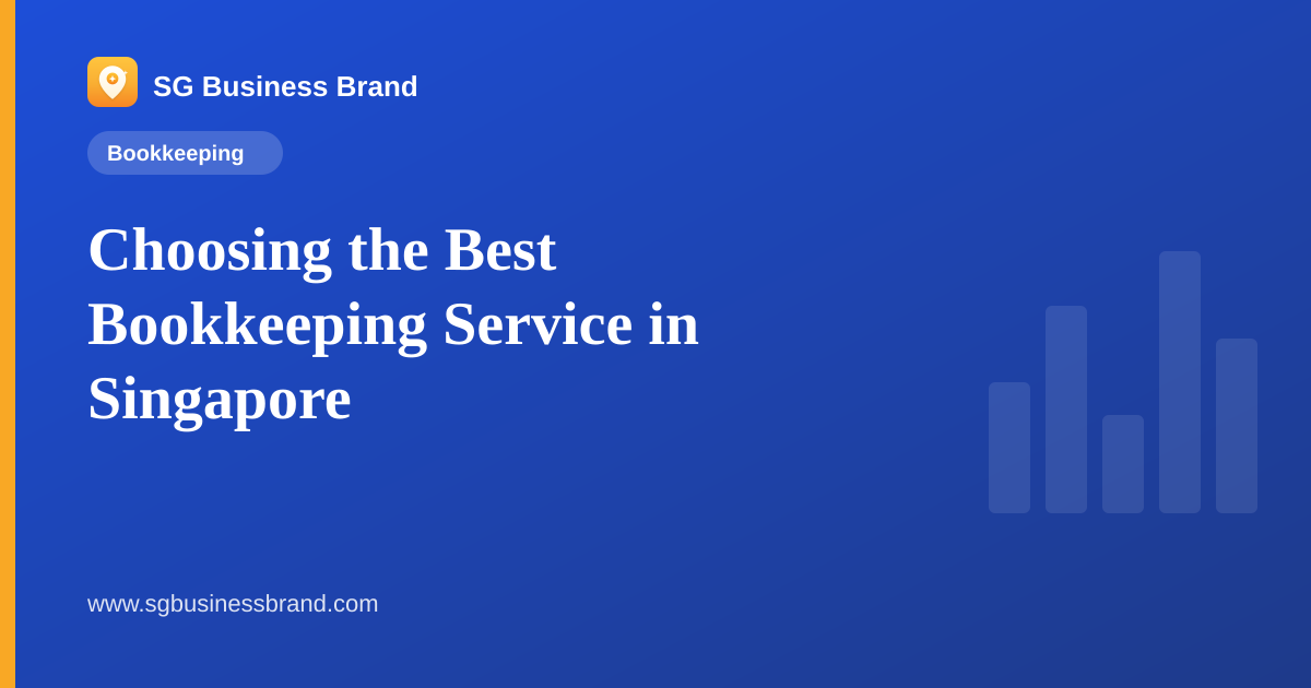 Choosing the Best Bookkeeping Service in Singapore