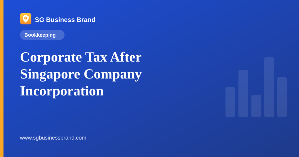 Corporate Tax After Singapore Company Incorporation