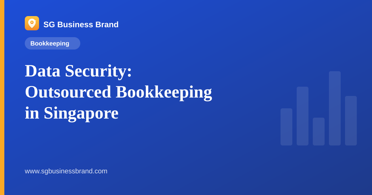 Data Security: Outsourced Bookkeeping in Singapore
