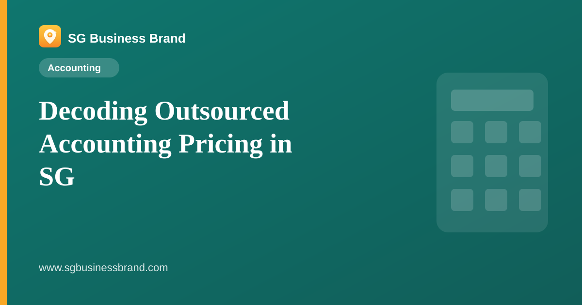 Decoding Outsourced Accounting Pricing in SG