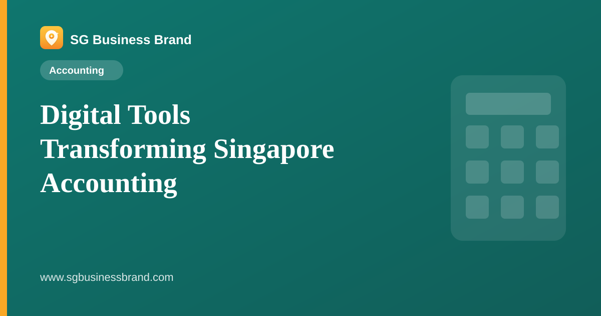 Digital Tools Transforming Singapore Accounting