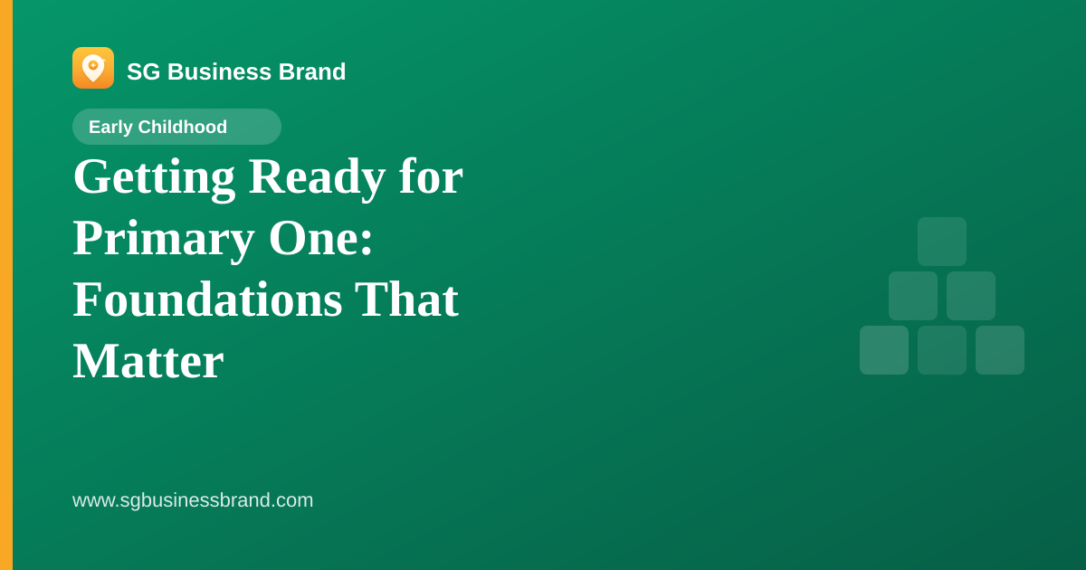 Getting Ready for Primary One: Foundations That Matter