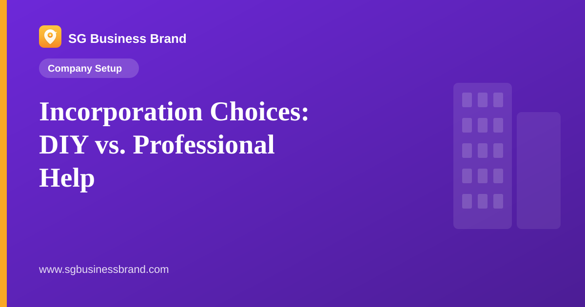 Incorporation Choices: DIY vs. Professional Help