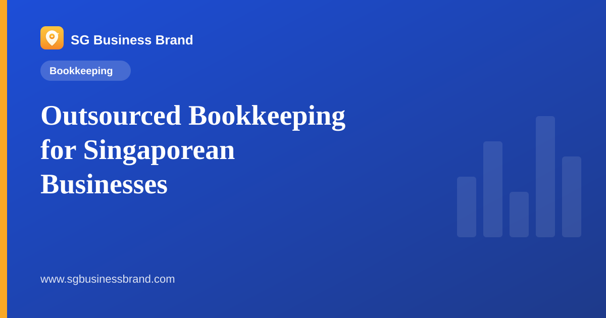 Outsourced Bookkeeping for Singaporean Businesses