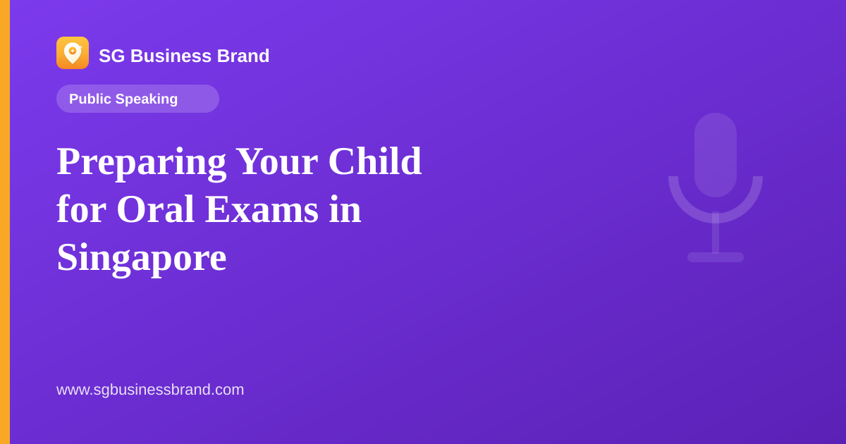Preparing Your Child for Oral Exams in Singapore