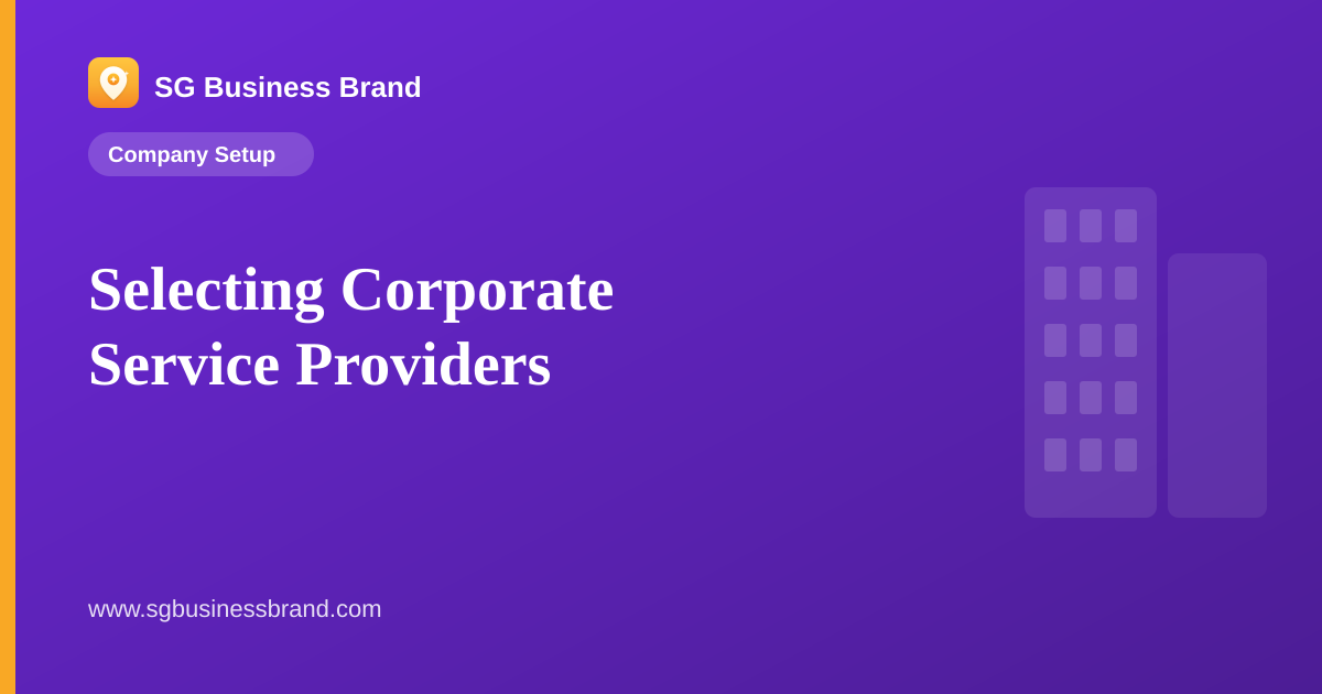 Selecting Corporate Service Providers